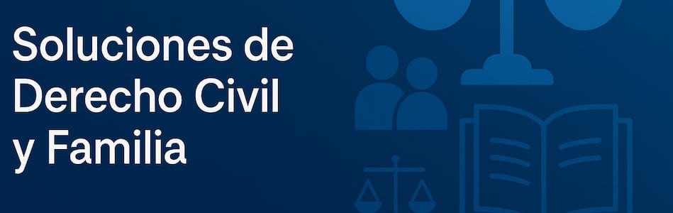 Derecho Civil y Familia Abogados de Derecho Civil y Familia